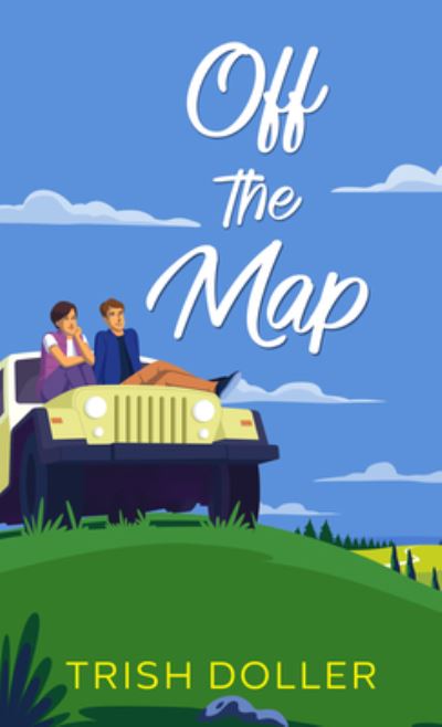 Cover for Trish Doller · Off the Map (Book) (2023)