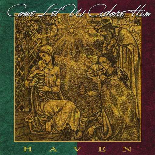 Cover for Haven · Come Let Us Adore Him (CD) (2012)