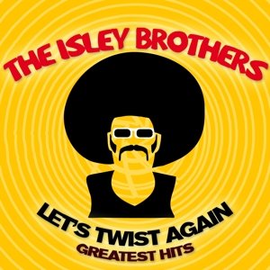 Let's Twist Again / Greatest Hits - Isley Brothers - Musik - ZYX - 0090204774685 - 15. august 2014