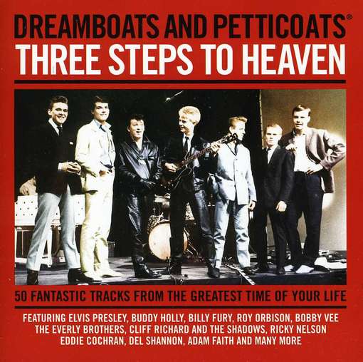 Cover for Dreamboats &amp; Petticoats Presents / Three Steps to Heaven (CD) (2012)