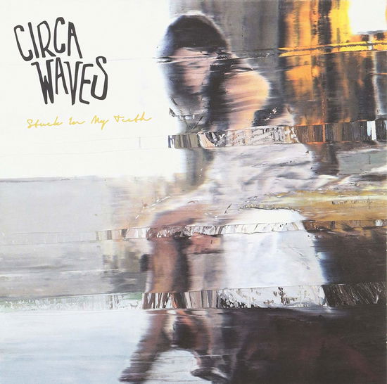 Cover for Circa Waves · Stuck In My Teeth (7&quot;) (2014)