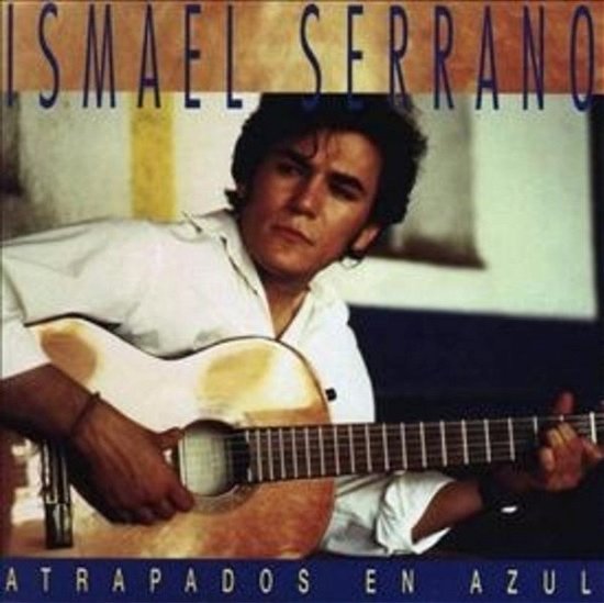Cover for Ismael Serrano · Atrapado en El Azul (LP) (2018)