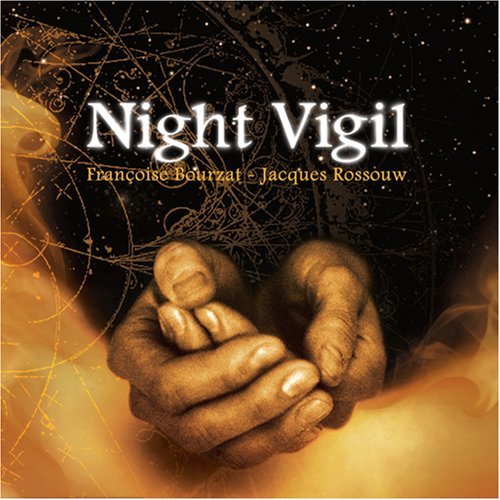 Night Vigil - Bourzat / Rossouw - Music - CD Baby - 0634479246685 - April 26, 2005