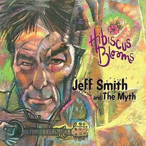 Cover for Jeff Smith · Hibiscus Blooms (CD) (2014)