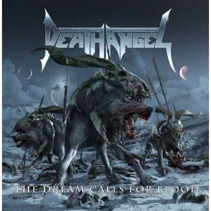 Cover for Death Angel · Dream Calls for Blood (CD) (2013)