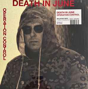 Operation Control (Splatter Vinyl) - Death in June - Musiikki - ETERNAL RECURRING RECORDINGS - 0753907235685 - perjantai 29. syyskuuta 2023