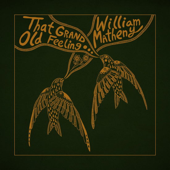 Cover for William Matheny · That Grand Old Feeling (LP) (2023)