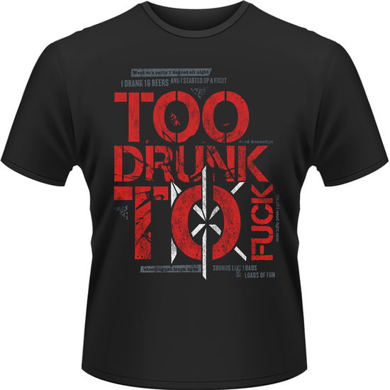 Cover for Dead Kennedys · Too Drunk to Fuck (T-shirt) [size S] [Black edition] (2012)