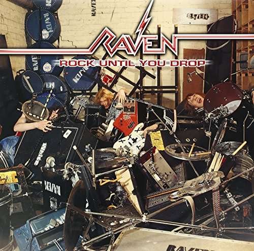 Cover for Raven · Rock Until You Drop (CD) [Digipak] (2017)