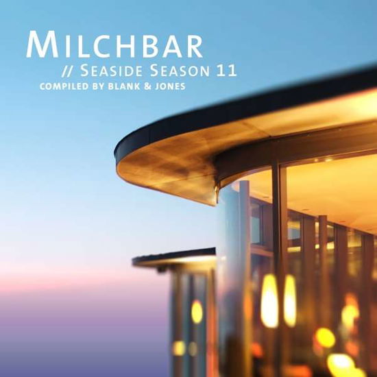 Cover for Blank &amp; Jones · Milchbar Seaside Season 11 (Deluxe Hardcover Packa (CD) [Deluxe edition] (2019)