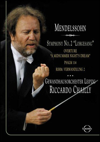 Cover for Riccardo Chailly · Gewandhausorchester Leipzig - Chailly Conducts Mendelssohn - Symph No. 2 (DVD) (2006)