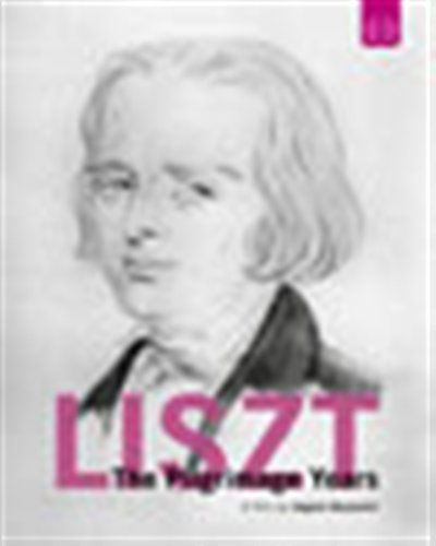 Pilgrimage Years - Liszt Franz - Film - EUR - 0880242588685 - 27. september 2011