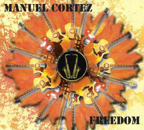 Cover for Manuel Cortez · Freedom (CD) (2009)