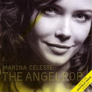 The Angel Pop - Celeste Marina - Música - CAMLY RECORDS - 3700604700685 - 1 de fevereiro de 2019