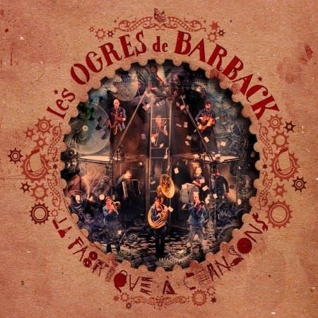Cover for Les Ogres De Barback · La Fabrique A Chansons (CD) (2012)