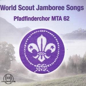 Cover for Pfadfinderchor Mta 62 · World Scout Jamboree Songs (CD) (2002)