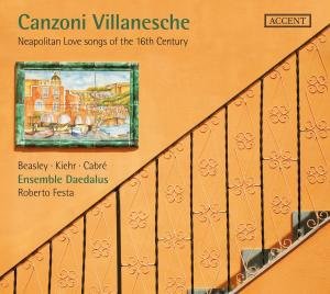 Cover for Lassus / Beasley / Kiehr / Daedalus · Canzoni Villanesche: Neapolitan Love Songs of the (CD) (2012)