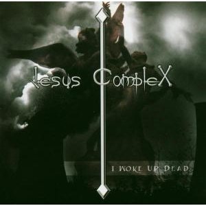 I Woke Up Dead - Jesus Complex - Musiikki - PANDAMONIUM - 4042564008685 - perjantai 1. huhtikuuta 2011