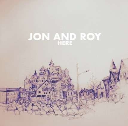 Cover for Jon and Roy · Here (VINYL) (2019)