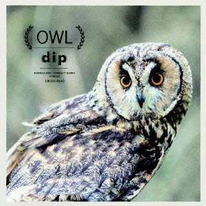 Cover for Dip · Owl (CD) [Japan Import edition] (2013)