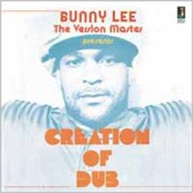 Cover for Bunny Lee · Creation of Dub (CD) [Japan Import edition] (2011)