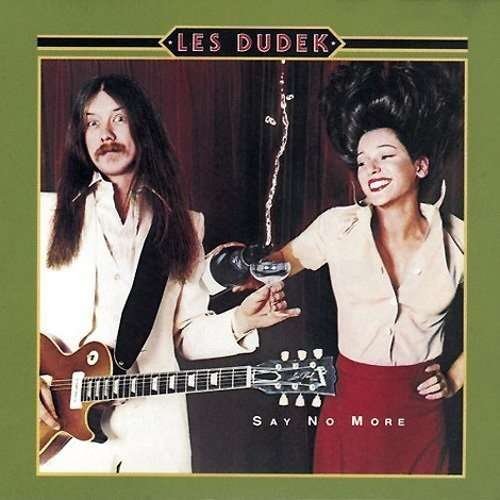 Cover for Les Dudek · Say No More (CD) [Limited edition] (2016)