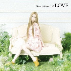 Cover for Kana Nishino · To Love (CD) [Japan Import edition] (2010)