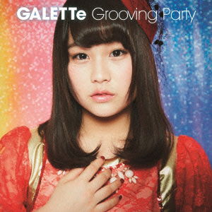 Cover for Galette · Grooving Party (CD) [Japan Import edition] (2015)