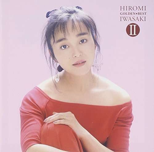 Cover for Hiromi Iwasaki · Golden Best 2 Iwasaki (Masuda) Hiromi (CD) [Japan Import edition] (2015)