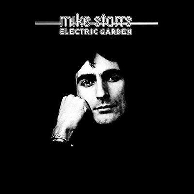 Mike Starrs · Electric Garden (CD) [Bonus Tracks edition] (2022)