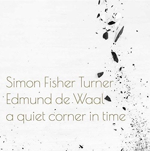Simon Fisher Turner · A Quiet Corner In Time (CD) [Digipak] (2020)