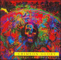 Cover for Crimson Glory · Strange And Beautiful (CD) [Bonus Tracks, Remastered edition] [Digipak] (2013)