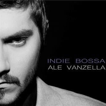 Cover for Ale Vanzella · Indie Bossa (CD) (2019)