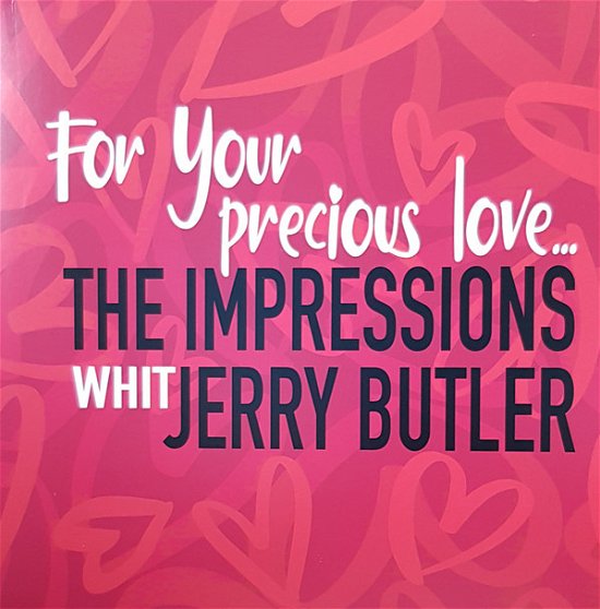 The Impressions & Jerry Butler · For Your Precious (LP) (2024)