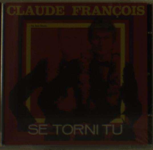 Cover for Claude Francois · Claude Francois - Se Torni Tu (CD)