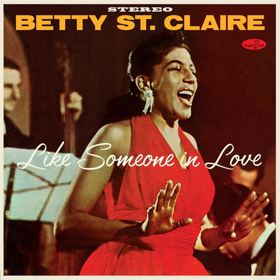 Betty St. Claire · Like Someone In Love - At Basin Street (+2 Bonus Tracks) (LP) (2023)