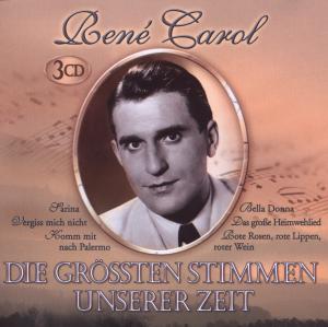 Cover for Rene Carol · Die Grossten Stimmen Unserer Zeit (CD) (2009)