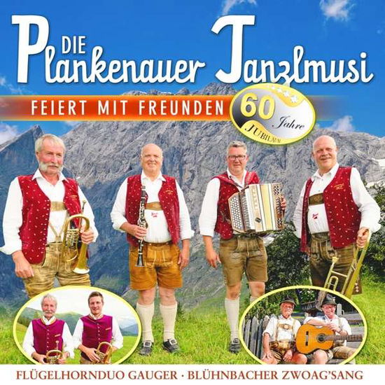Cover for Die Plankenauer Tanzlmusi · Die Plankenauer Tanzlmusi Feiert Mit Freunden-60 (CD) (2021)