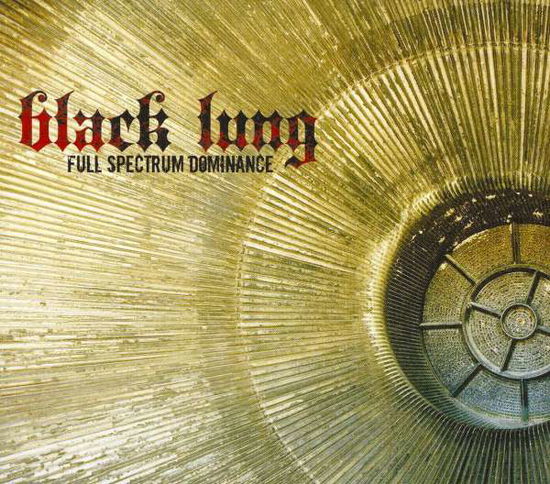 Cover for Black Lung · Full Spectrum Dominance (CD) (2009)