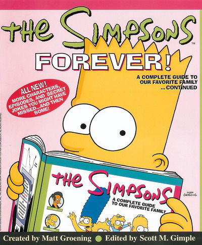 Cover for Matt Groening · The &quot;Simpsons&quot; Forever: A Complete Guide to Our Favorite Family...Continued (Paperback Book) (1999)