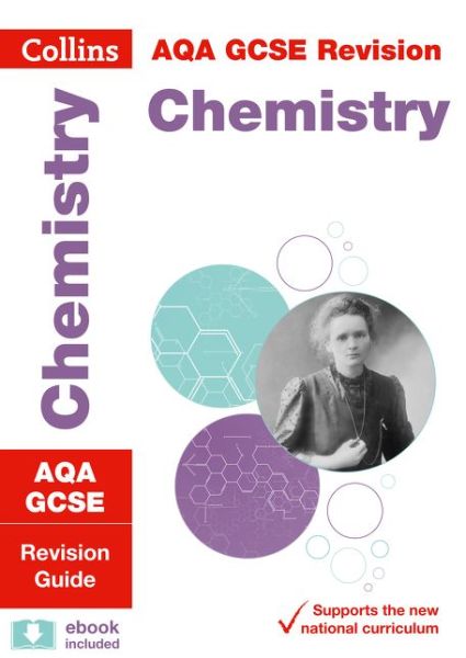 Cover for Collins GCSE · AQA GCSE 9-1 Chemistry Revision Guide: Ideal for the 2025 and 2026 Exams - Collins GCSE Grade 9-1 Revision (Paperback Book) [Edition edition] (2016)