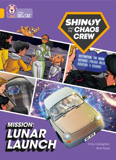 Cover for Chris Callaghan · Shinoy and the Chaos Crew Mission: Lunar Launch: Band 09/Gold - Collins Big Cat (Pocketbok) (2021)