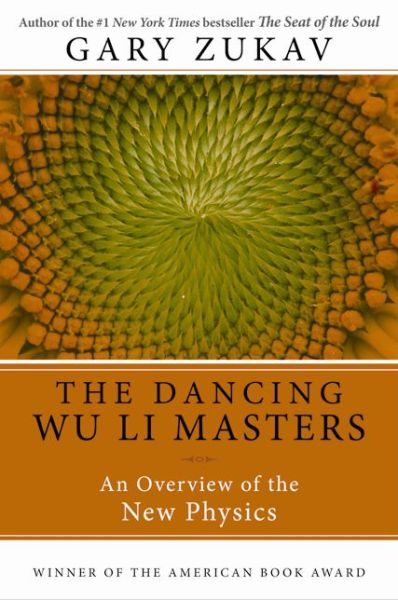 Dancing Wu Li Masters - Gary Zukav - Books - HarperCollins Publishers Inc - 9780060959685 - October 27, 2009