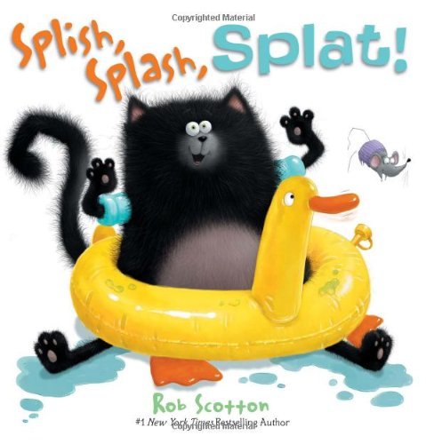 Cover for Rob Scotton · Splish, Splash, Splat! - Splat the Cat (Hardcover Book) (2011)