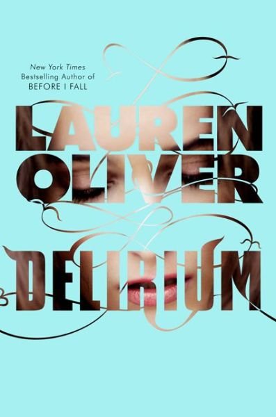 Cover for Lauren Oliver · Delirium - Delirium Trilogy (Paperback Book) (2012)