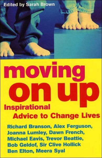 Cover for Sarah Brown · Moving On Up: Inspirational advice to change lives (Paperback Book) (2003)