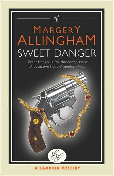 Sweet Danger - Margery Allingham - Livros - Vintage Publishing - 9780099474685 - 4 de novembro de 2004