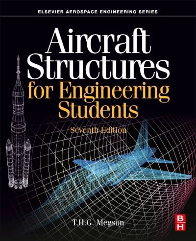 Cover for Megson, T.H.G. (Professor Emeritus, Department of Civil Engineering, Leeds University, UK) · Aircraft Structures for Engineering Students - Aerospace Engineering (Paperback Book) (2021)