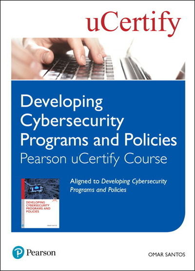 Cover for Omar Santos · Developing Cybersecurity Programs and Policies Pearson uCertify Course Student Access Card (Print)