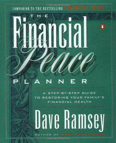 The Financial Peace Planner: a Step-by-step Guide to Restoring Your Family's Financial Health - Dave Ramsey - Books - Penguin Books - 9780140264685 - 1998